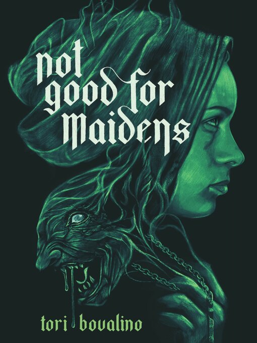 Title details for Not Good for Maidens by Tori Bovalino - Wait list